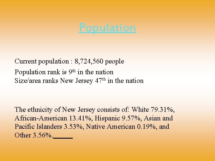 Population Current population : 8, 724, 560 people Population rank is 9 th in