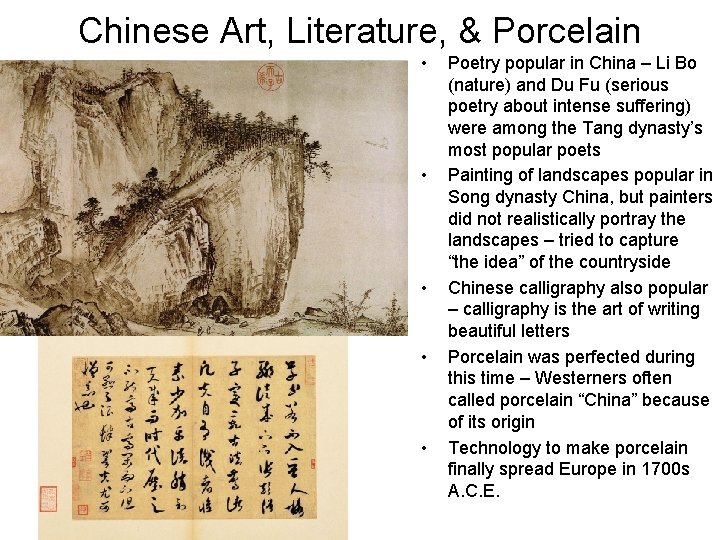 Chinese Art, Literature, & Porcelain • • • Poetry popular in China – Li