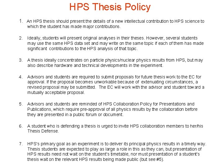 HPS Thesis Policy 1. An HPS thesis should present the details of a new