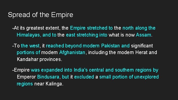 Spread of the Empire -At its greatest extent, the Empire stretched to the north