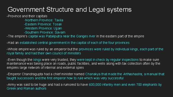 Government Structure and Legal systems -Province and their capitals -Northern Province: Taxila -Eastern Province: