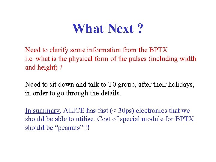 What Next ? Need to clarify some information from the BPTX i. e. what
