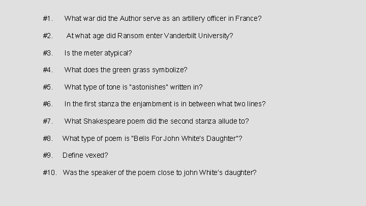 #1. What war did the Author serve as an artillery officer in France? #2.