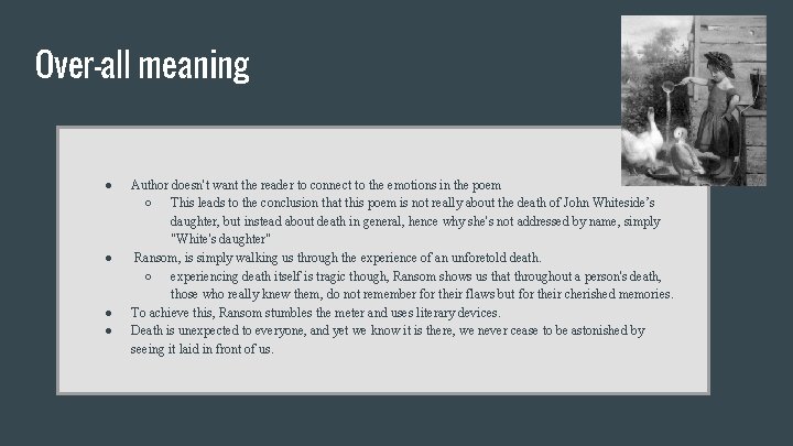 Over-all meaning ● ● Author doesn't want the reader to connect to the emotions