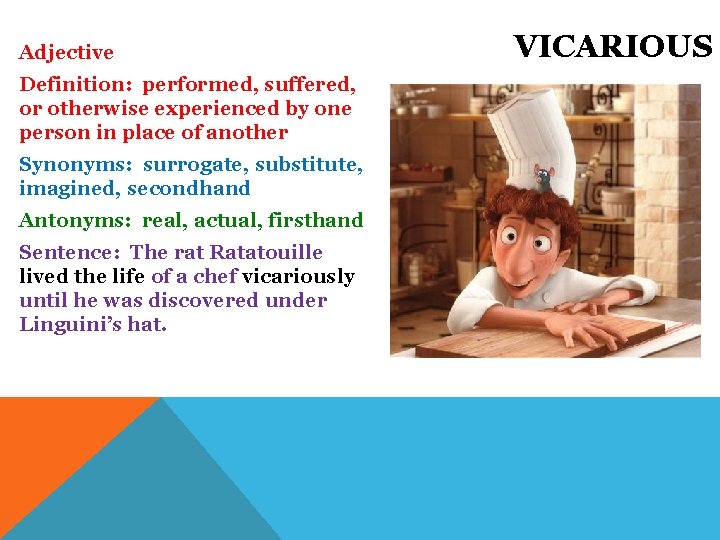 Adjective Definition: performed, suffered, or otherwise experienced by one person in place of another