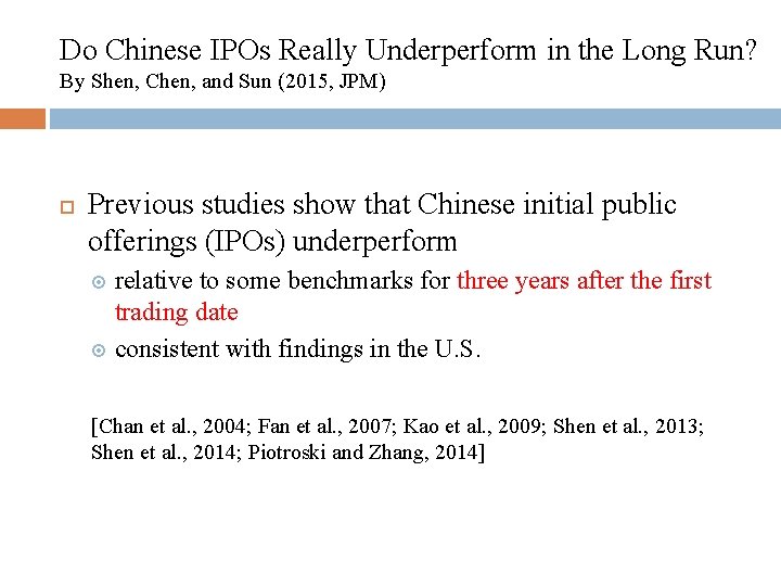 Do Chinese IPOs Really Underperform in the Long Run? By Shen, Chen, and Sun