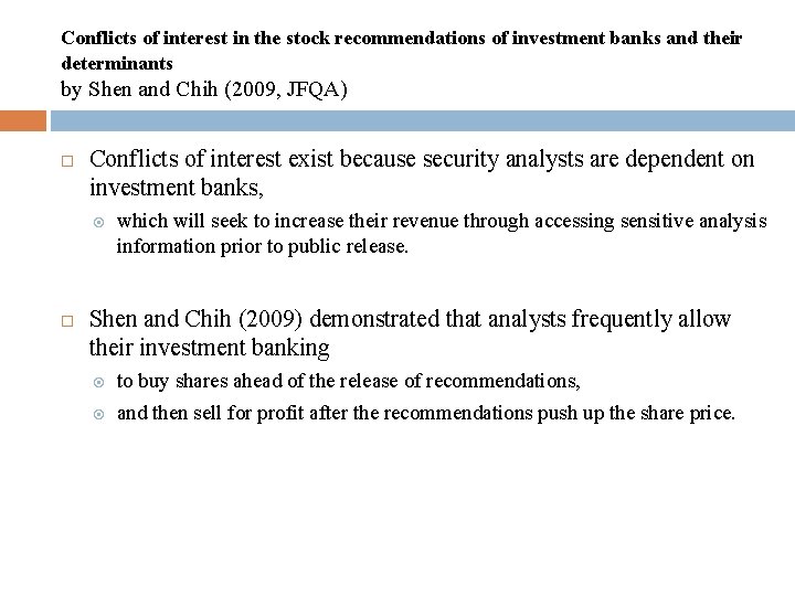 Conflicts of interest in the stock recommendations of investment banks and their determinants by
