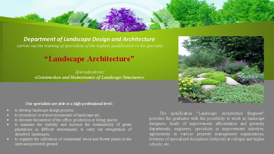 Department of Landscape Design and Architecture carries out the training of specialists of the