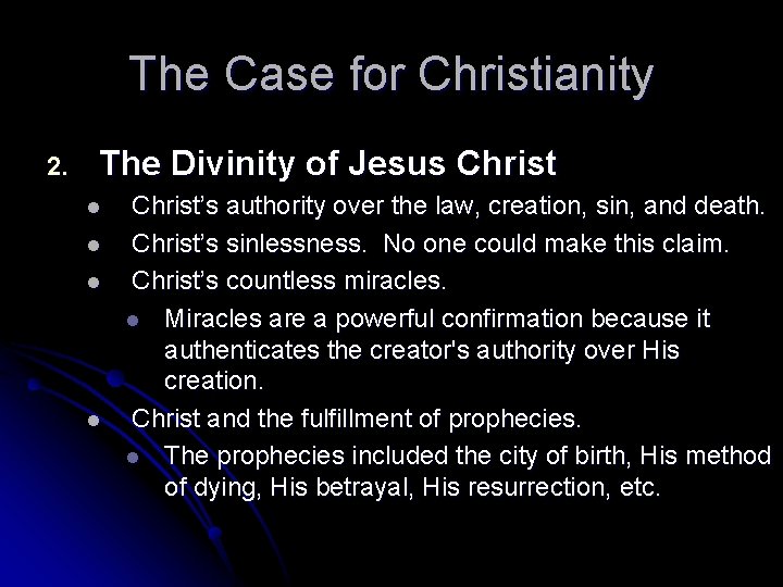 The Case for Christianity 2. The Divinity of Jesus Christ l l Christ’s authority