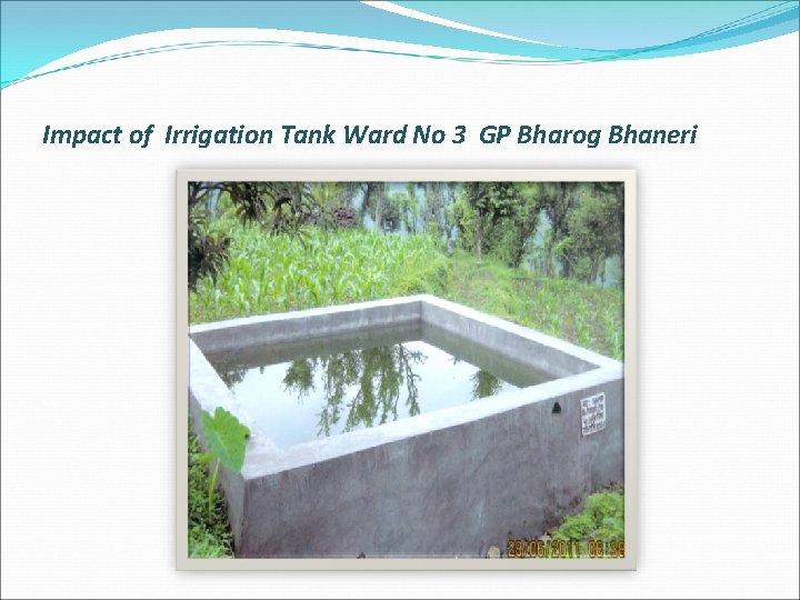 Impact of Irrigation Tank Ward No 3 GP Bharog Bhaneri 