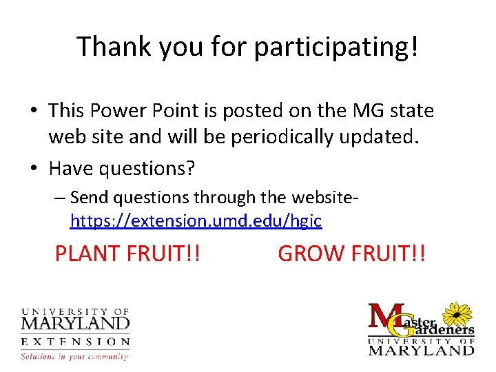 Thank you for participating! • This Power Point is posted on the MG state