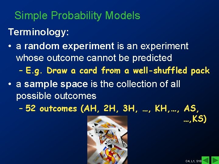 Simple Probability Models Terminology: • a random experiment is an experiment whose outcome cannot