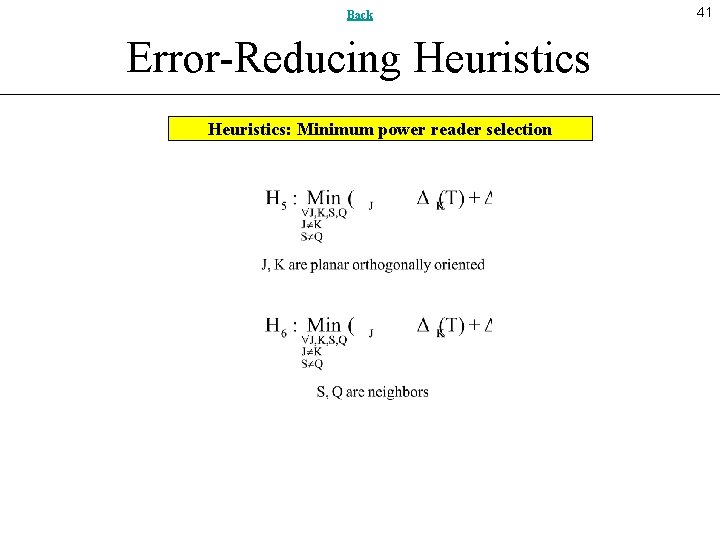Back Error-Reducing Heuristics: Minimum power reader selection 41 