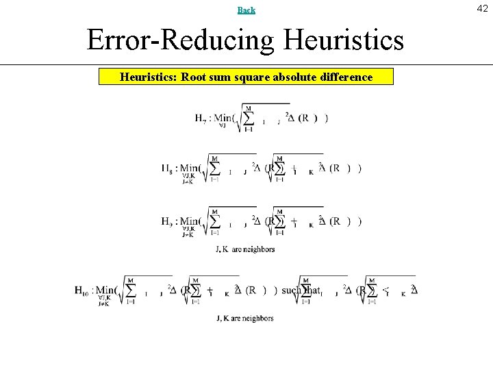 Back Error-Reducing Heuristics: Root sum square absolute difference 42 
