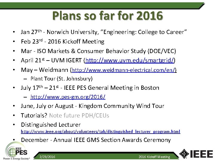 Plans so far for 2016 • • • Jan 27 th - Norwich University,