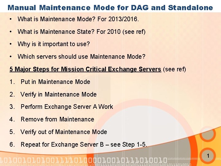 Manual Maintenance Mode for DAG and Standalone • What is Maintenance Mode? For 2013/2016.