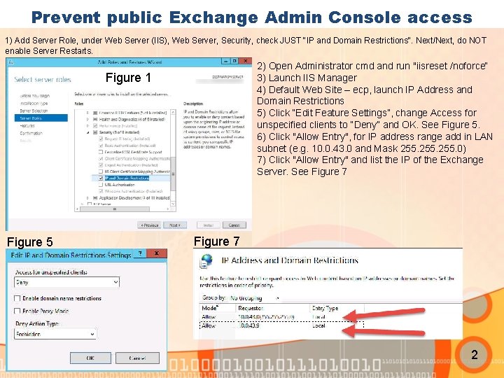 Prevent public Exchange Admin Console access 1) Add Server Role, under Web Server (IIS),
