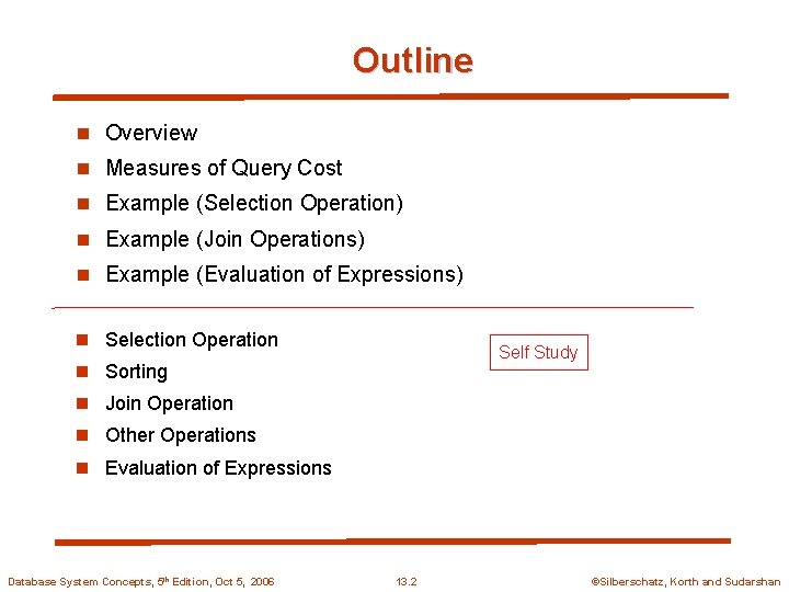 Outline n Overview n Measures of Query Cost n Example (Selection Operation) n Example