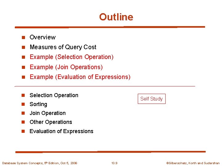 Outline n Overview n Measures of Query Cost n Example (Selection Operation) n Example