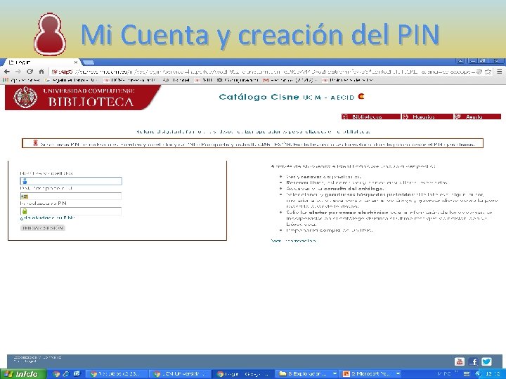 Mi Cuenta y creación del PIN Biblioteca. Facultad de Farmacia 9 