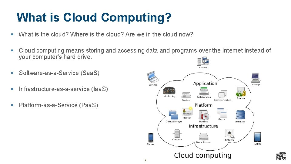 What is Cloud Computing? § What is the cloud? Where is the cloud? Are What is Cloud Computing? § What is the cloud? Where is the cloud? Are
