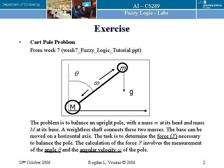 AI – CS 289 Fuzzy Logic - Labs Exercise • Cart Pole Problem From