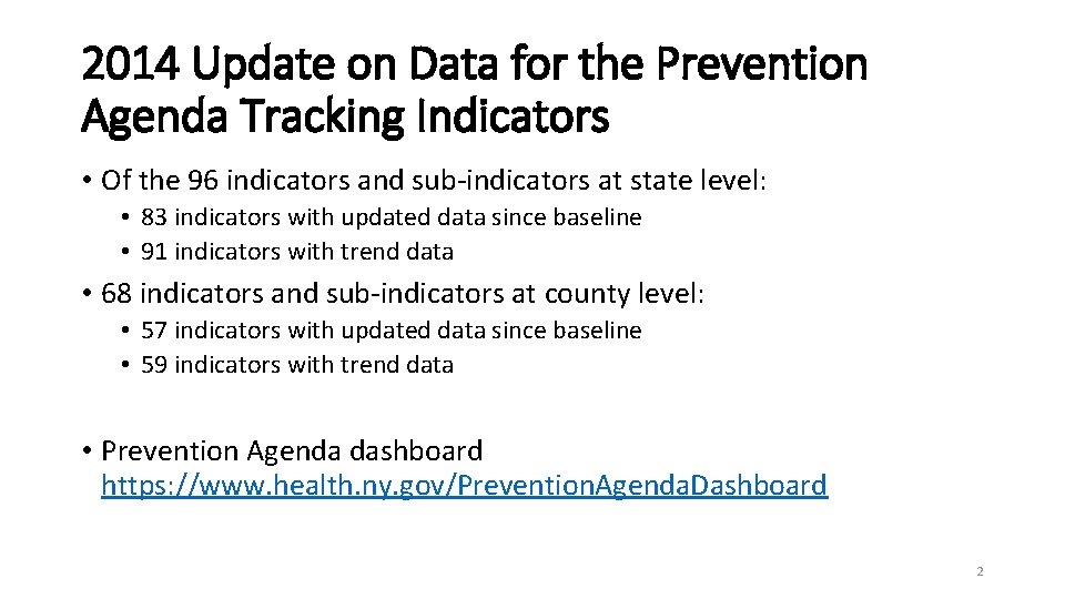 2014 Update on Data for the Prevention Agenda Tracking Indicators • Of the 96