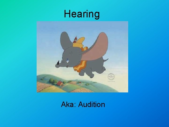 Hearing Aka: Audition 