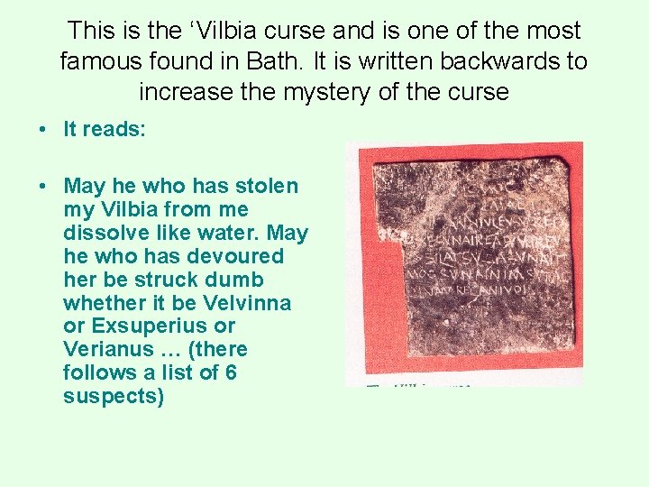 This is the ‘Vilbia curse and is one of the most famous found in