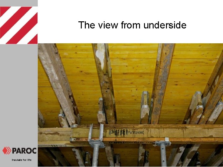 The view from underside Insulate for life 