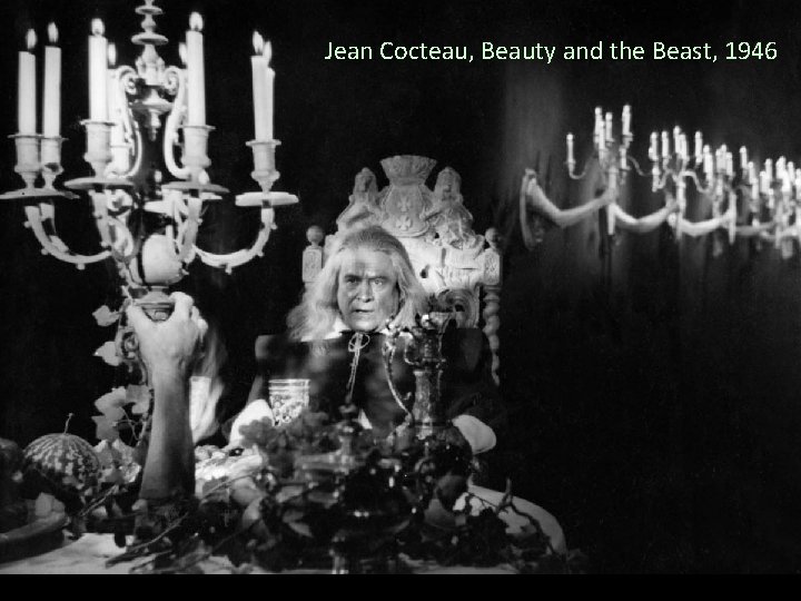 Jean Cocteau, Beauty and the Beast, 1946 
