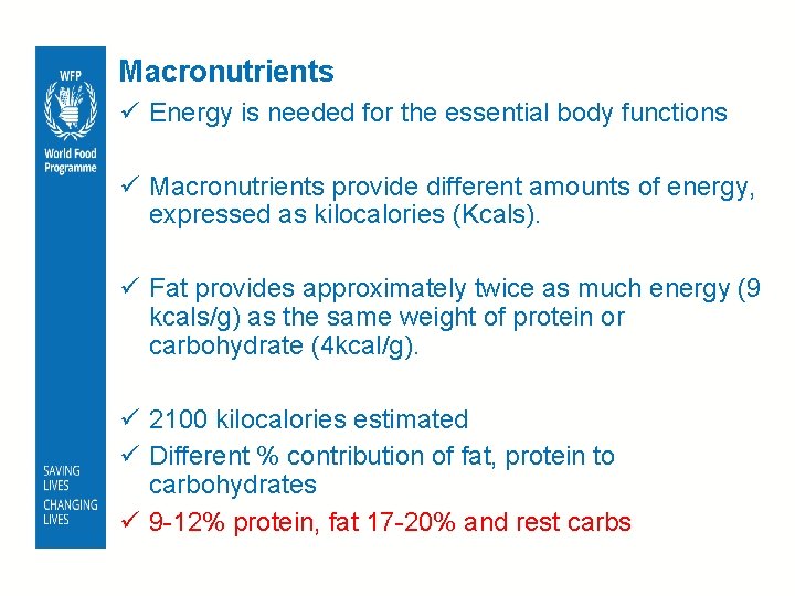 Macronutrients ü Energy is needed for the essential body functions ü Macronutrients provide different