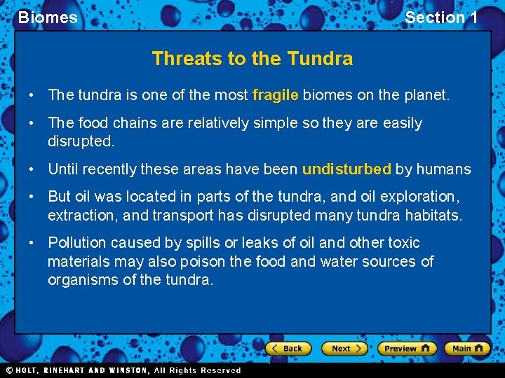 Biomes Section 1 Threats to the Tundra • The tundra is one of the Biomes Section 1 Threats to the Tundra • The tundra is one of the