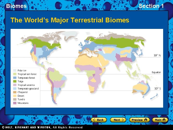 Biomes The World’s Major Terrestrial Biomes Section 1 Biomes The World’s Major Terrestrial Biomes Section 1