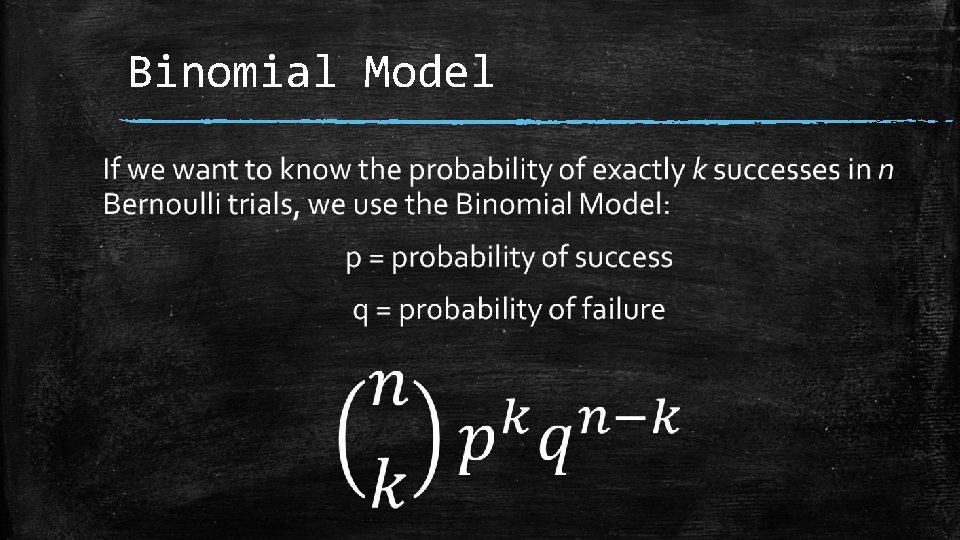 Binomial Model ▪ 