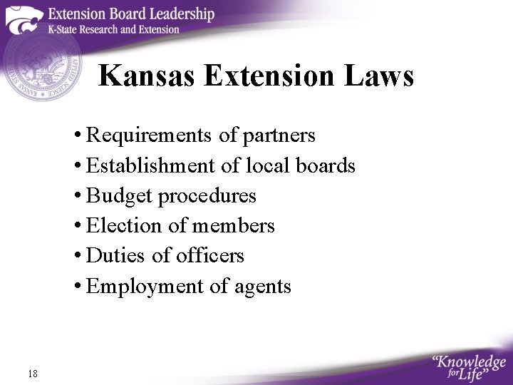 Kansas Extension Laws • Requirements of partners • Establishment of local boards • Budget