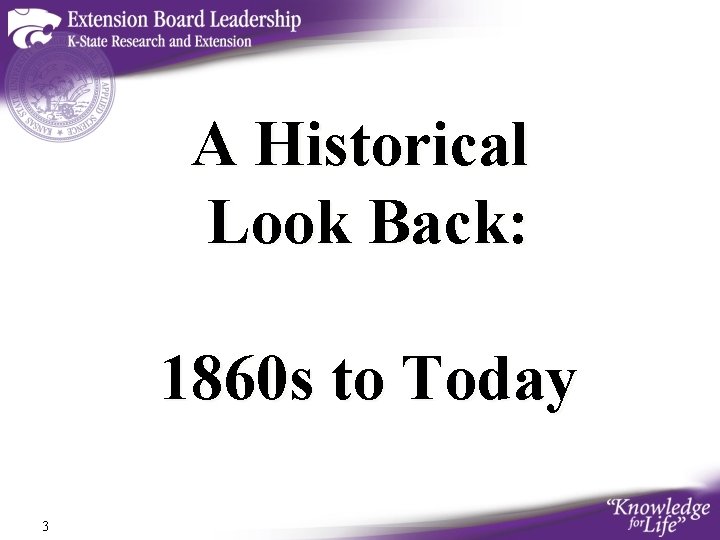 A Historical Look Back: 1860 s to Today 3 