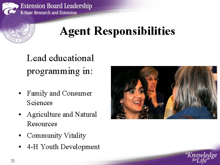 Agent Responsibilities Lead educational programming in: • Family and Consumer Sciences • Agriculture and