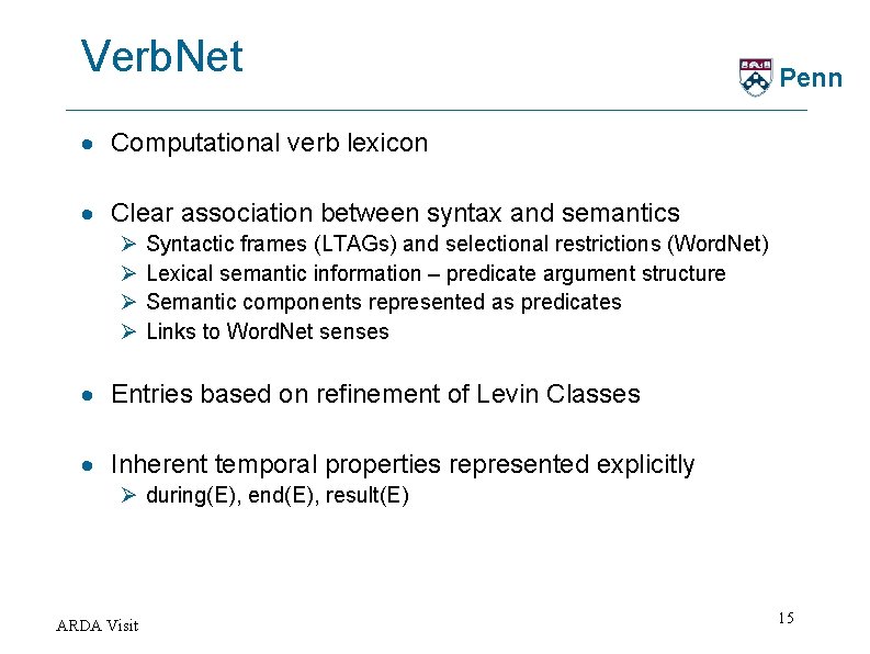 Verb. Net Penn · Computational verb lexicon · Clear association between syntax and semantics