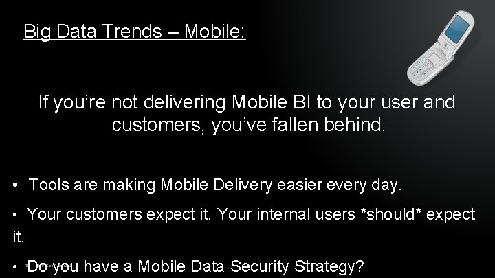 Big Data Trends – Mobile: If you’re not delivering Mobile BI to your user