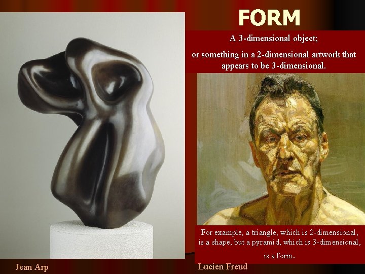 FORM A 3 -dimensional object; or something in a 2 -dimensional artwork that appears
