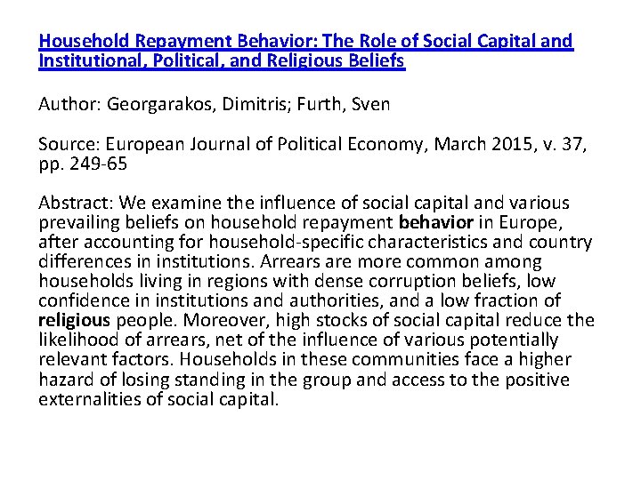 Household Repayment Behavior: The Role of Social Capital and Institutional, Political, and Religious Beliefs