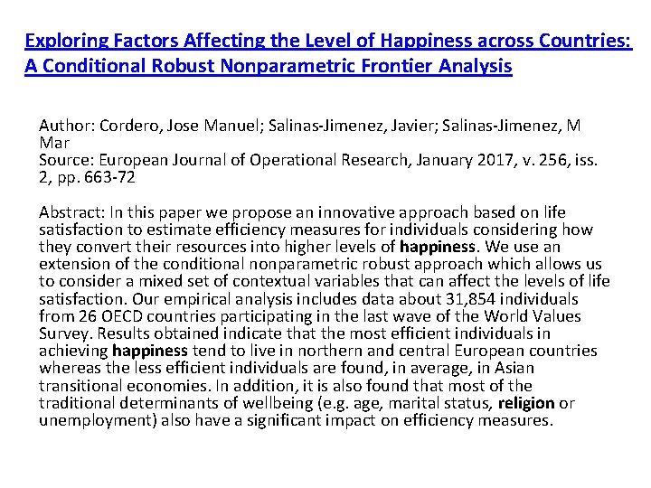 Exploring Factors Affecting the Level of Happiness across Countries: A Conditional Robust Nonparametric Frontier
