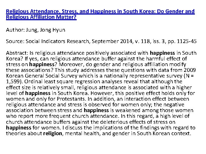 Religious Attendance, Stress, and Happiness in South Korea: Do Gender and Religious Affiliation Matter?