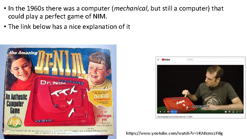  • In the 1960 s there was a computer (mechanical, but still a