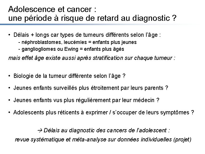 Adolescence et cancer : une période à risque de retard au diagnostic ? •