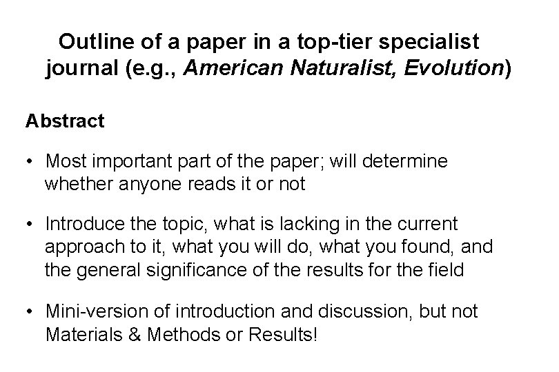 Outline of a paper in a top-tier specialist journal (e. g. , American Naturalist,