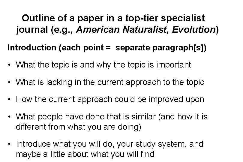 Outline of a paper in a top-tier specialist journal (e. g. , American Naturalist,