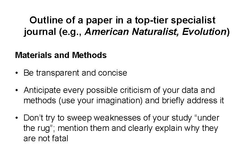 Outline of a paper in a top-tier specialist journal (e. g. , American Naturalist,