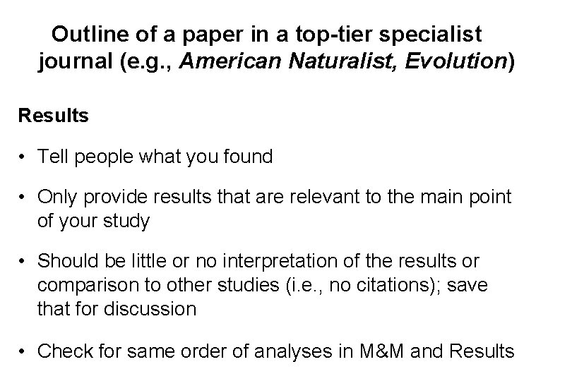 Outline of a paper in a top-tier specialist journal (e. g. , American Naturalist,